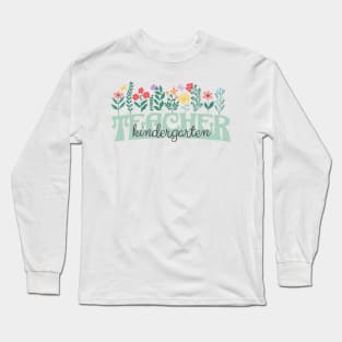 Kindergarten Teacher Long Sleeve T-Shirt